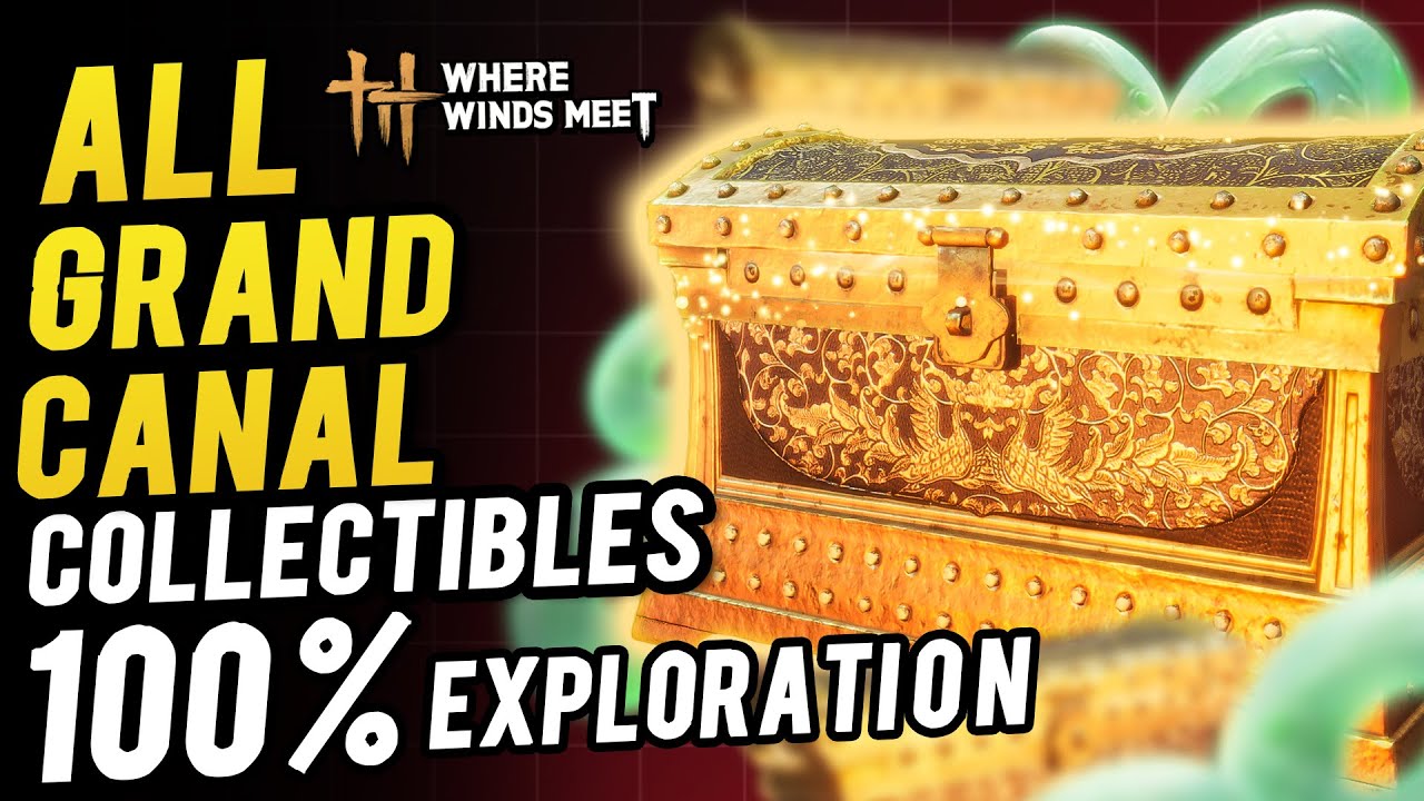 Grand Canal 100% All Collectibles & Chest Location ~ 100% Exploration /Sentient Being | WWM