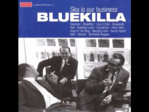 Bluekilla - Ska Is Our Business