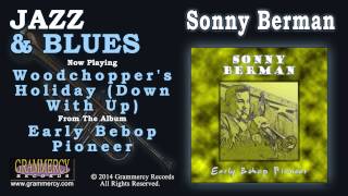 Sonny Berman - Woodchopper's Holiday (Down With Up)