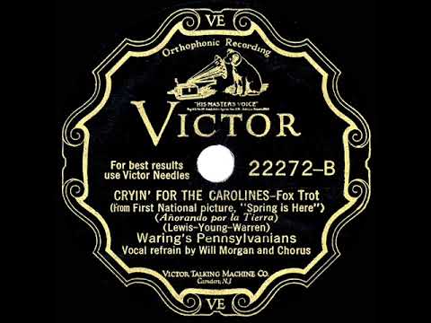 1930 HITS ARCHIVE: Cryin’ For The Carolines - Fred Waring (Will Morgan & chorus, vocal)