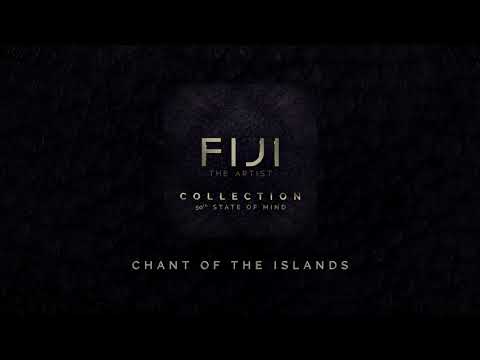 Fiji - Chant Of The Islands (Official Audio)