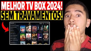 MELHOR TV BOX Custo Beneficio? MELHOR TV BOX DE 2024? MELHOR TV BOX Sem Mensalidade? TV Box Barata?