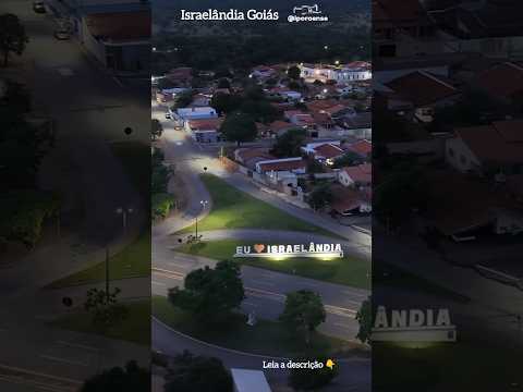 ISRAELÂNDIA GOIÁS, PROJETO VISÃO AÉREA - COMEMORAÇÕES DOS 67 ANOS DA CIDADE. PARTE 02/04