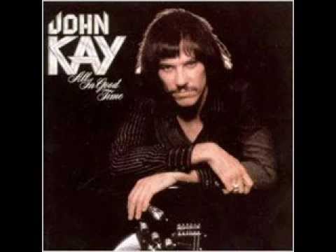 John Kay - That's When I Think Of You