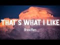 That’s What I Like - Bruno Mars [Lyrics/Vietsub]