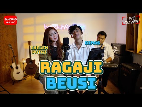 RAGAJI BEUSI - CHELEN PUTRI FT DIMAS | LIVE COVER BAJIDORAN