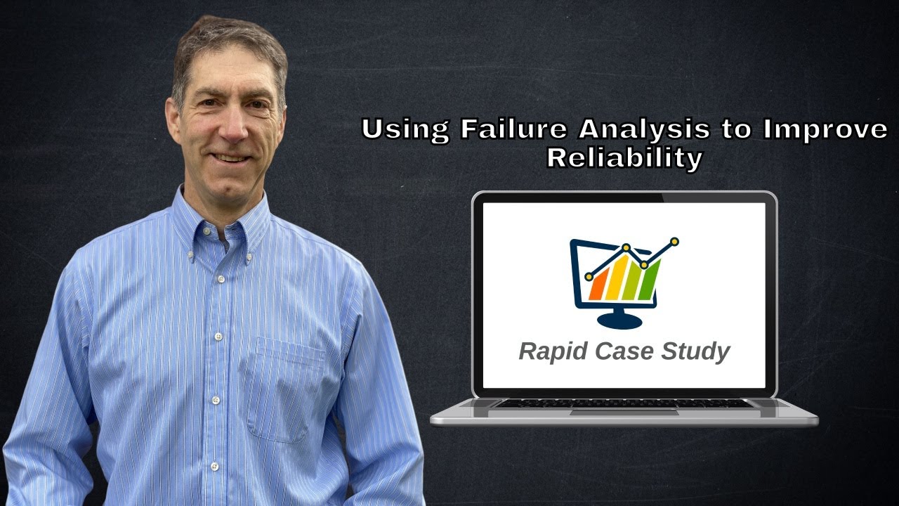 Using Failure Analysis to Improve Reliability