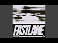 Fast Lane