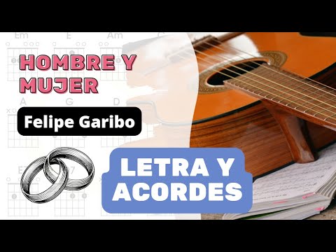 Hombre Y Mujer - Felipe Garibo