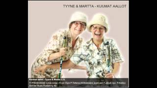 Tyyne   Martta   Kuumat aallot HQ sound]