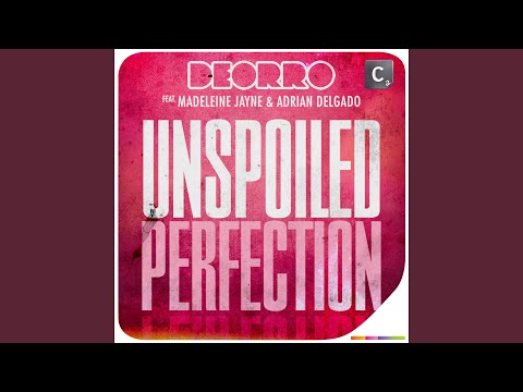 Unspoiled Perfection (feat. Madeleine Jayne, Adrian Delgado)
