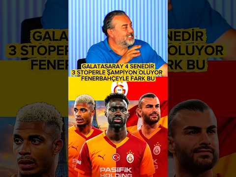Galatasaray 4 Senedir 3 Stoperle Şampiyon Oluyor Fenerbahçe İle Arasında Önemli Fark Bu