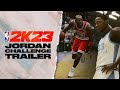 NBA 2K23: Experience the Jordan Challenge