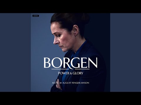 Borgen - Power & Glory (Main Title Theme)