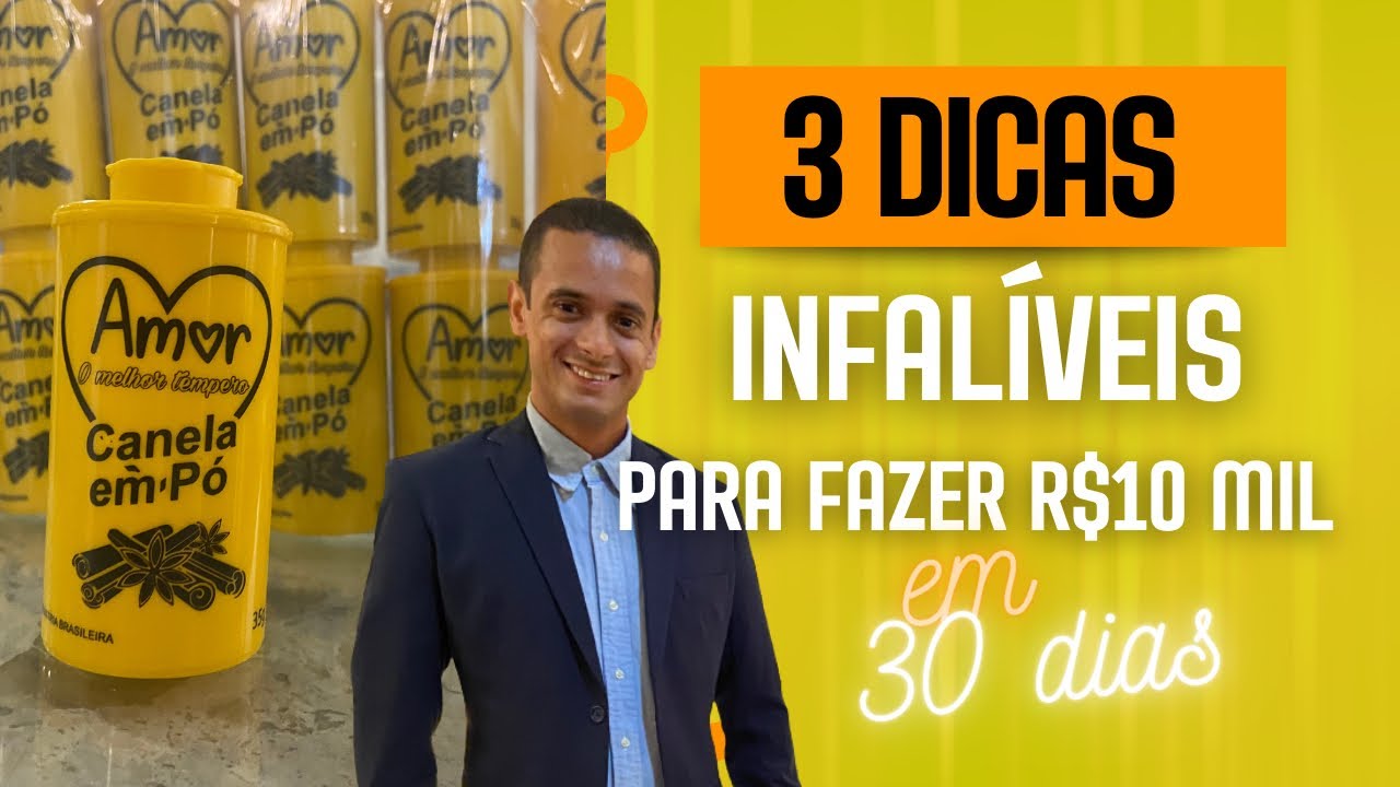 3 INFALLIBLE TIPS TO MAKE 10 THOUSAND REAIS IN 30 DAYS