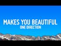 One Direction - What Makes You Beautiful (Lyrics)