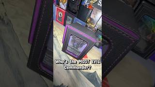 Who’s the MOST EVIL Commander?