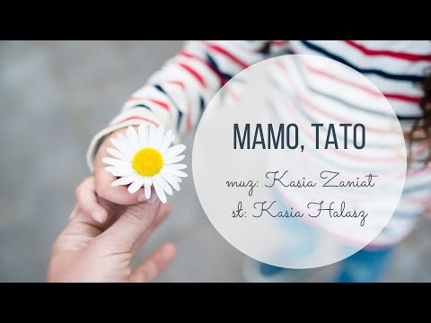 Mamo, Tato! - piosenka na Dzień Mamy i Taty