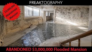 Urban Exploring a Large $3,000,000 Abandoned Estate Mansion with a Flooded Basement