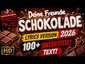 Deine Freunde - Schokolade (Lyrics Version 2026) HD 100+ Untertitel! Text! 1920x1080p