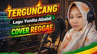 Download lagu Terguncang Yunita Ababil - Cover Reggae , Paling dicari mp3