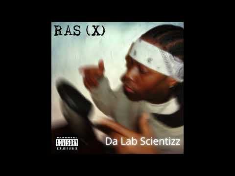 Ras (X)- Da Lab Scientizz (Full Album Stream)