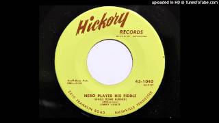 Jimmy Collie - Nero Played His Fiddle (While Rome Burned) (Hickory 1040)