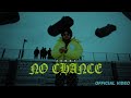 No Chance Official Music Video Jxggi