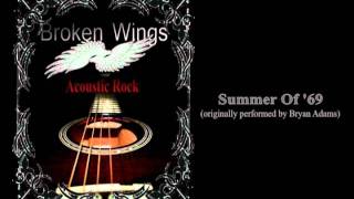 Broken Wings [DEMO] - Cover version of &quot;Summer of &#39;69&quot; by Bryan Adams