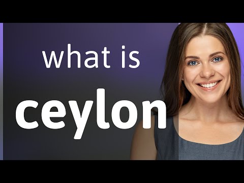 Ceylon — meaning of CEYLON
