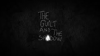 The Guilt and the Shadow (PC) Steam Key GLOBAL