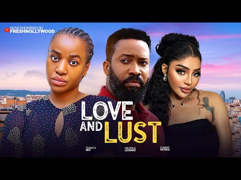 LOVE AND LUST -- FREDERICK LEONARD, FRANCES BEN AND EVAN PATRICK -- 2025 Latest Movie