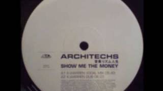 UK Garage - Architechs - Show Me The Money (K-Warren Dub)