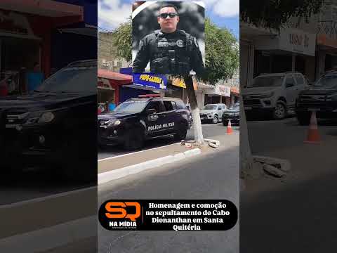 Santa Quitéria #ceará: C0moção e homenagem no sepultamento do cabo Dionanthan, vítima de ac1dente