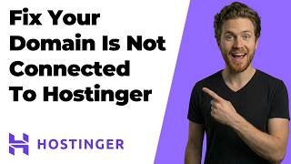 How To Fix Your Domain Is Not Connected To Hostinger (2026 Easy Guide)