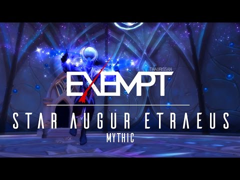 Exempt vs. Mythic Star Augur Etraeus - The Nighthold