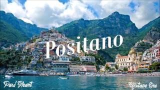 Paul Heart | Positano | Chill Summer Mixtape
