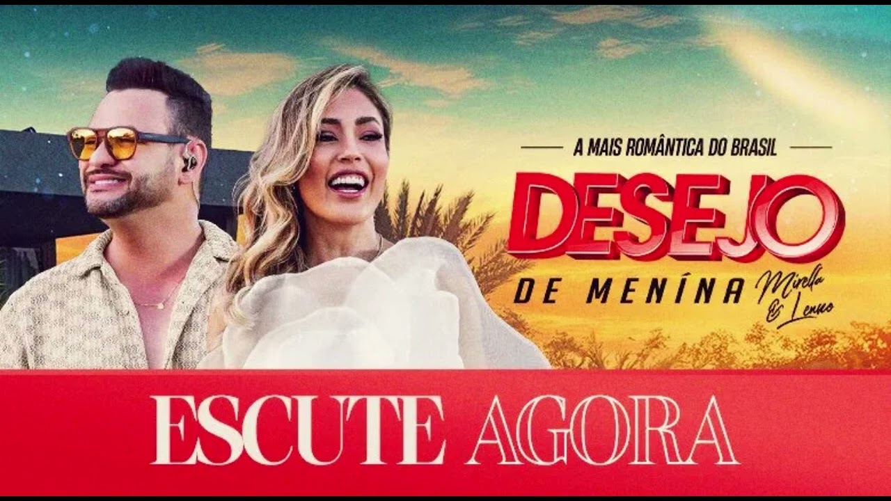 A MAIS ROMÂNTICA DO BRASIL - Desejo de Menina