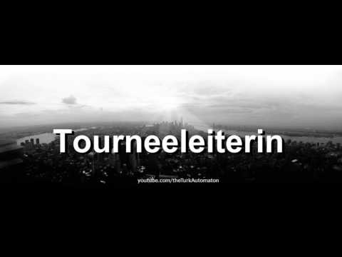 How to pronounce Tourneeleiterin in German - Perfectly