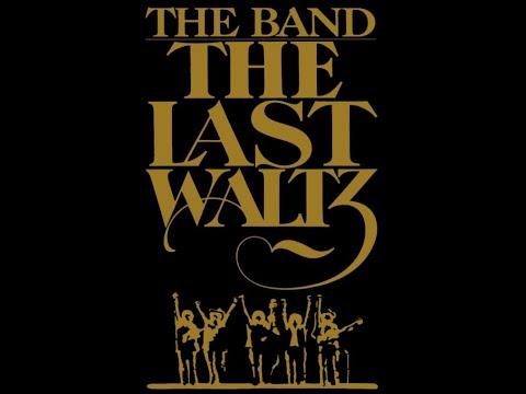 The Band The Last Waltz Full Concert 11/25/1976