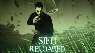 SIFU Reloaded