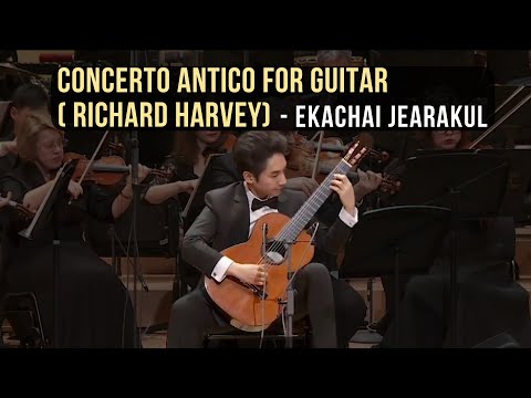 Concerto Antico for Guitar ( Richard Harvey) - Ekachai Jearakul