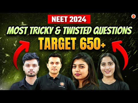 Most Tricky Questions| Physics, Chemistry & Biology ONESHOT | NEET 2024 | Target 650+