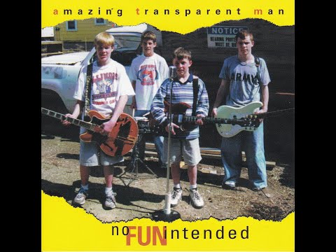 Amazing Transparent Man | No Fun Intended | FULL ALBUM