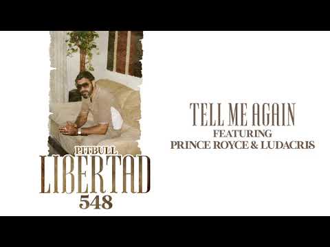 Pitbull ft. Prince Royce & Ludacris - Tell Me Again (Official Audio)
