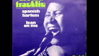 Aretha Franklin - Spanish Harlem / Lean On Me - 7&quot; France - 1971