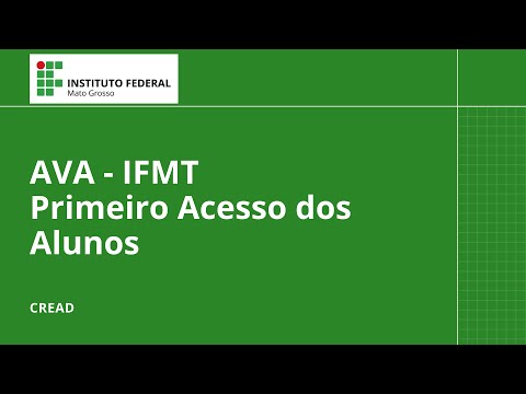 AVA IFMT - Primeiro Acesso dos Alunos