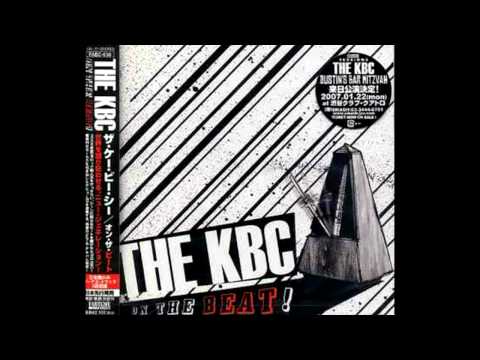 The KBC - Mad With Me