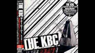 The KBC - Mad With Me