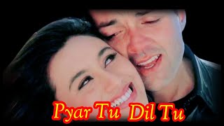 Download lagu Pyar Tu Dil Tu | Bichhoo | Alka Yagnik | Vinod Rathod | Boby Deol | Rani Mukharji mp3 Download lagu Pyar Tu Dil Tu | Bichhoo | Alka Yagnik | Vinod Rathod | Boby Deol | Rani Mukharji mp3